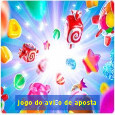 jogo do avi茫o de aposta