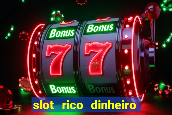 slot rico dinheiro real domino