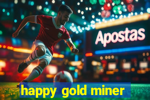 happy gold miner