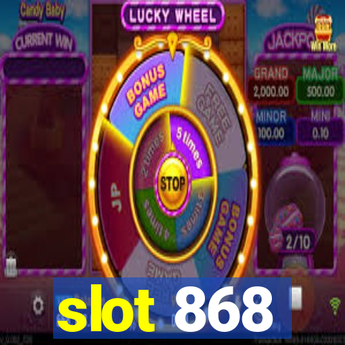 slot 868