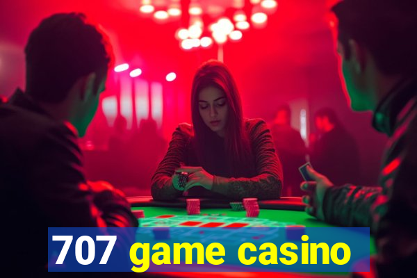 707 game casino