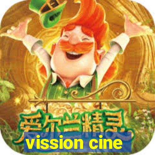 vission cine