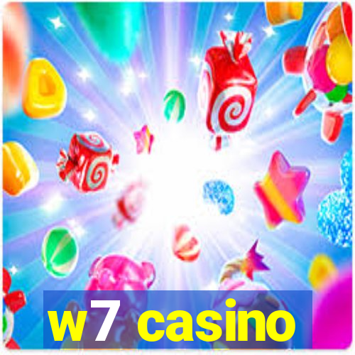 w7 casino