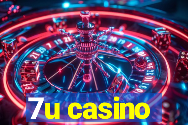 7u casino