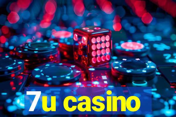 7u casino