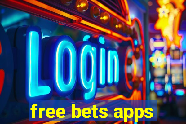 free bets apps