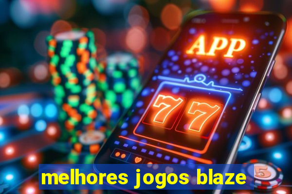 melhores jogos blaze