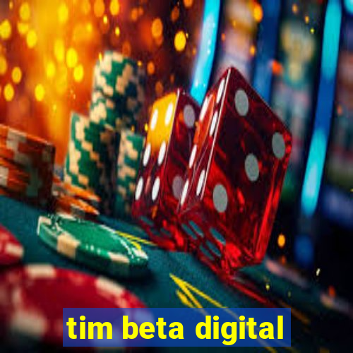 tim beta digital