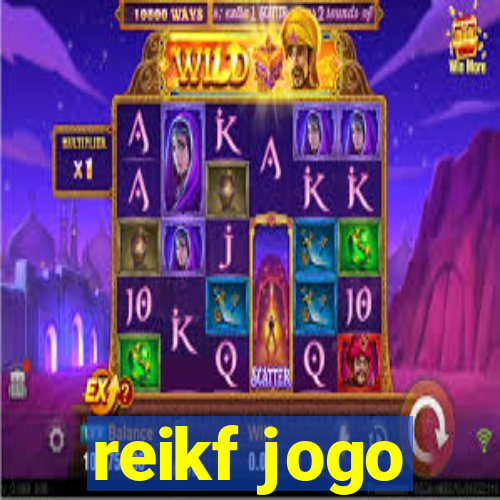 reikf jogo