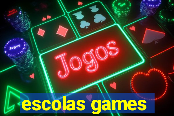 escolas games