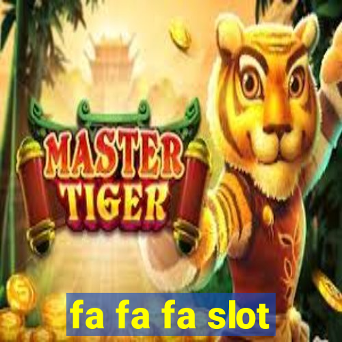 fa fa fa slot