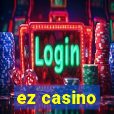 ez casino