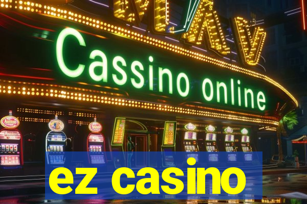 ez casino