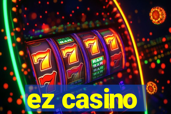 ez casino