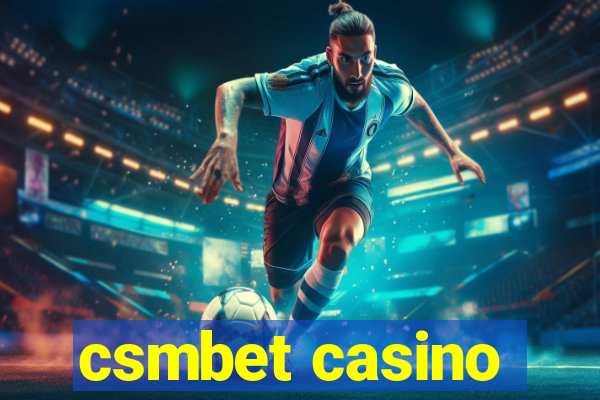 csmbet casino