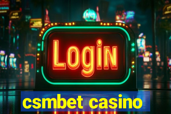 csmbet casino