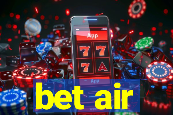 bet air