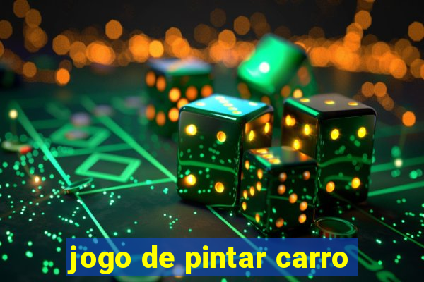 jogo de pintar carro