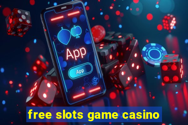 free slots game casino