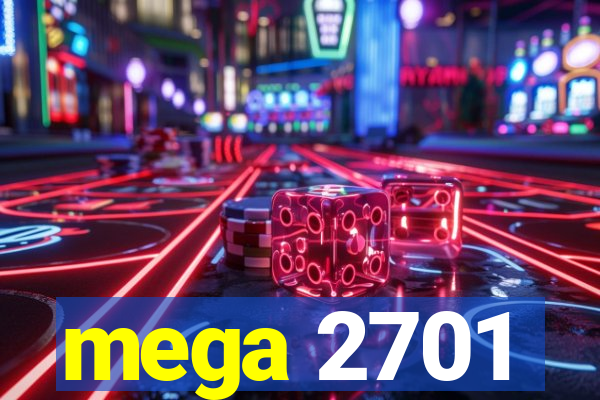 mega 2701