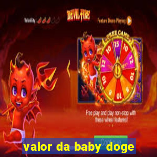 valor da baby doge