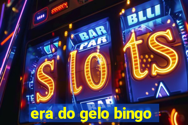 era do gelo bingo