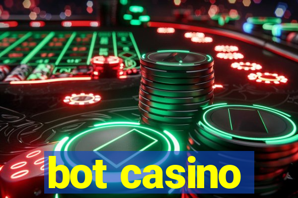 bot casino