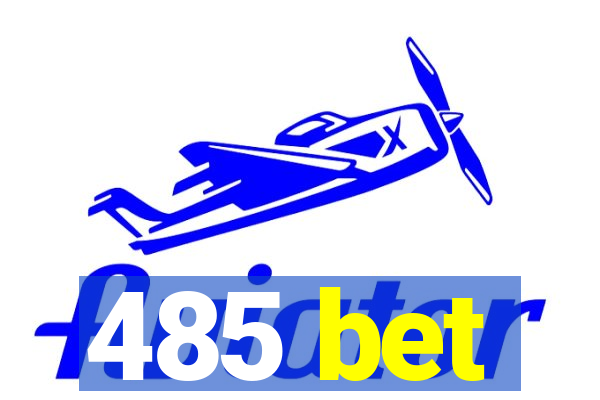 485 bet