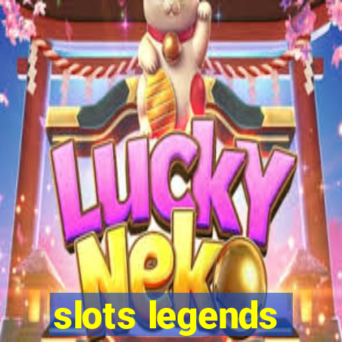 slots legends