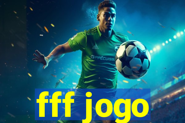 fff jogo