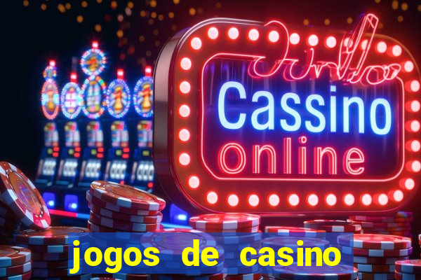 jogos de casino gratis de maquinas