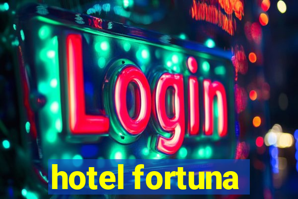 hotel fortuna