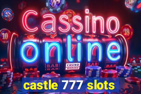 castle 777 slots