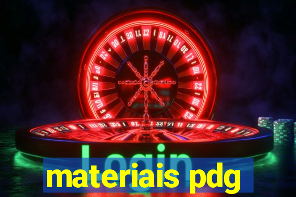 materiais pdg