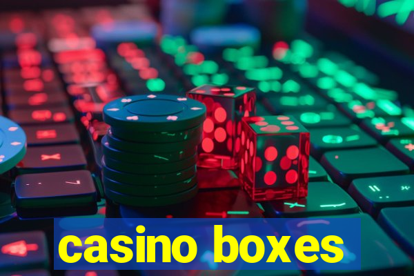 casino boxes