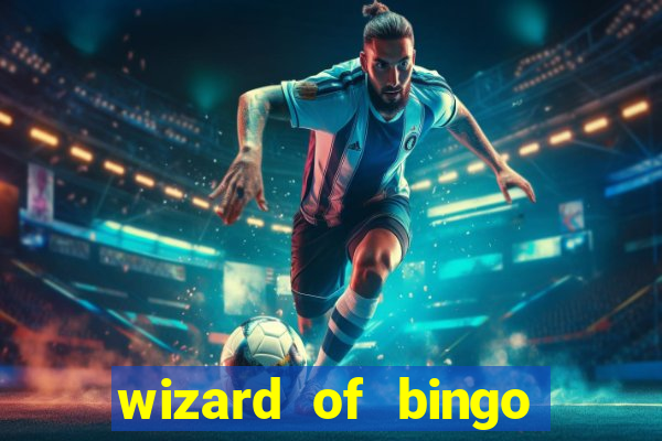 wizard of bingo online grátis