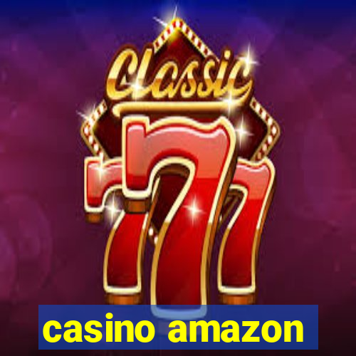 casino amazon