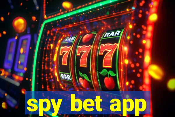 spy bet app