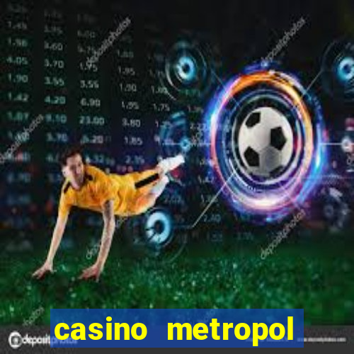 casino metropol güvenilir mi