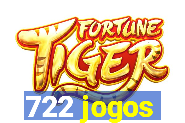 722 jogos