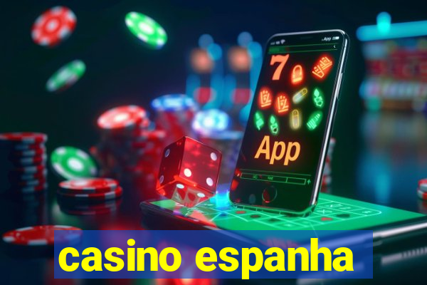 casino espanha