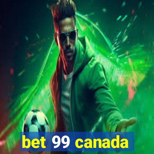 bet 99 canada