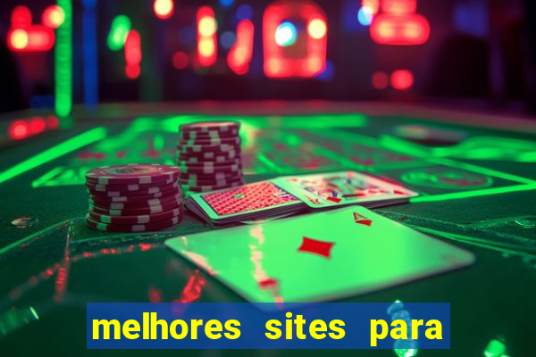 melhores sites para jogar fortune tiger