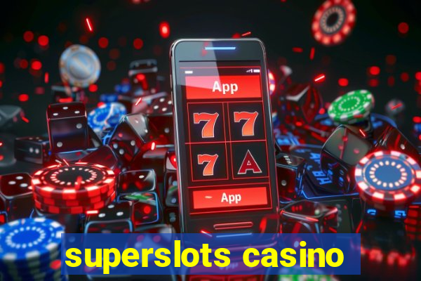 superslots casino