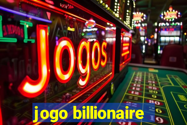 jogo billionaire