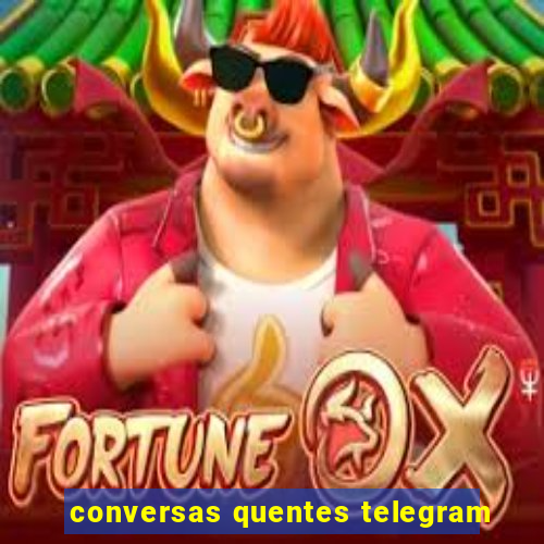 conversas quentes telegram