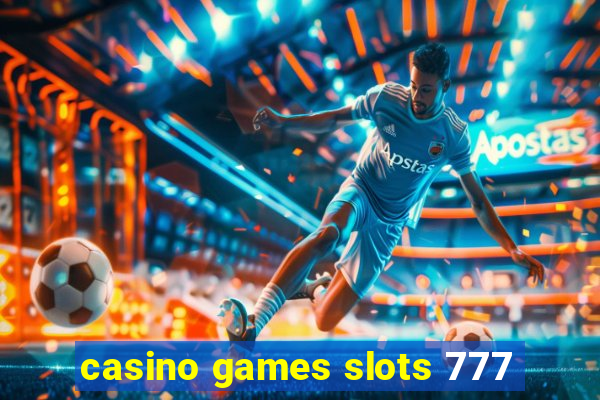 casino games slots 777