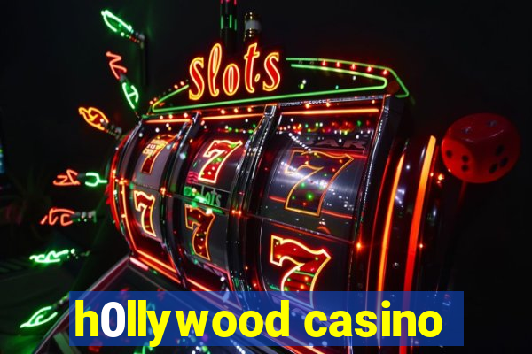 h0llywood casino