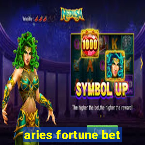 aries fortune bet