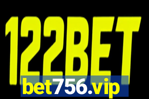 bet756.vip